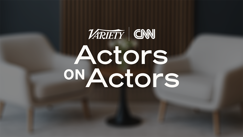 Variety’s Actors on Actors to Air on CNN for the First Time